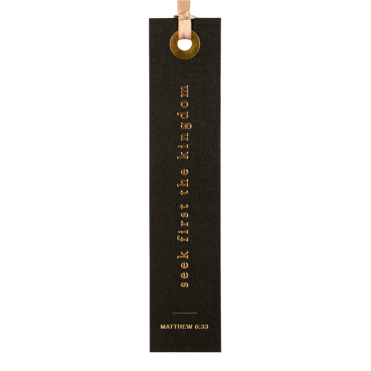 SEEK FIRST THE KINGDOM BOOKMARK