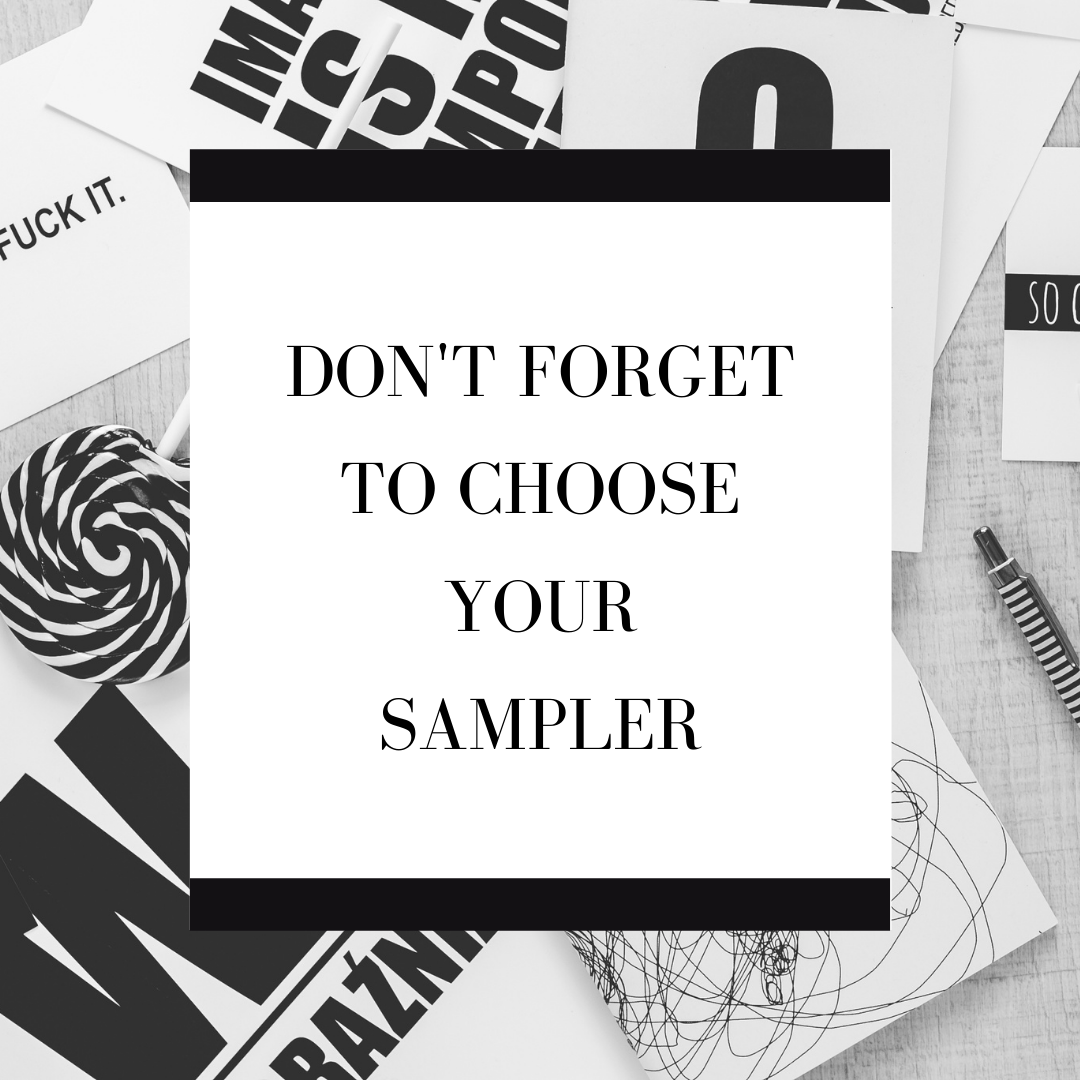 DON'T FORGET TO CHOOSE YOUR FREE SAMPLER  (ONE PER ORDER)